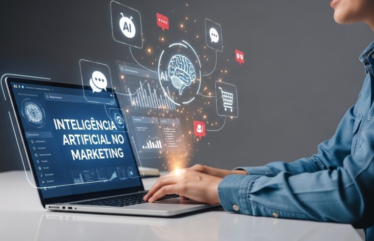 Inteligência Artificial no Marketing: O Guia Essencial
